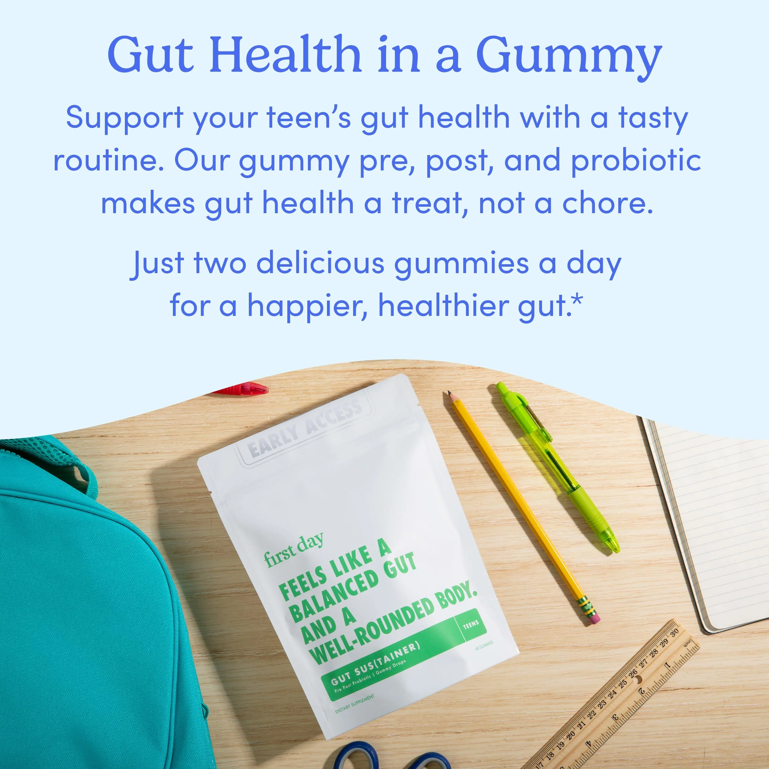 FIRST DAY Teens’ Gut Sustainer Gummies – 3-in-1 Prebiotic, Probiotic & Postbiotic - Image 8